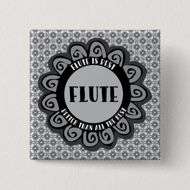 Flute Is Best 2 Inch Square Button (Front)