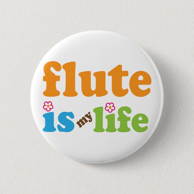 Flute is My Life 2 Inch Round Button (Front)