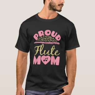 Flute Mom Women Marching Band Mom Mother of Flute  T-Shirt