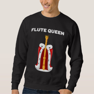 Flute Queen Girls Flute Womens Flute Sweatshirt