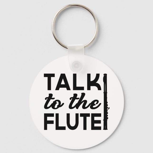 Flute - Talk To The Flute Music Keychain (Front)