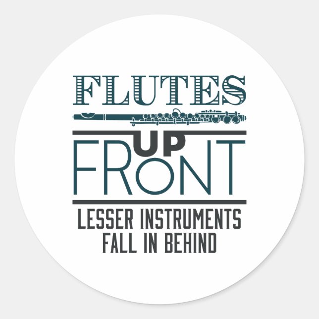 Flutes Up Front Flute Marching Band Classic Round Sticker (Front)