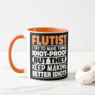 Flutist Try To Make Things Funny Flute Player Cool Mug