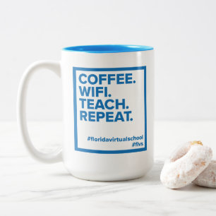 FLVS Coffee. WiFi. Teach. Repeat. Mug (Teal)