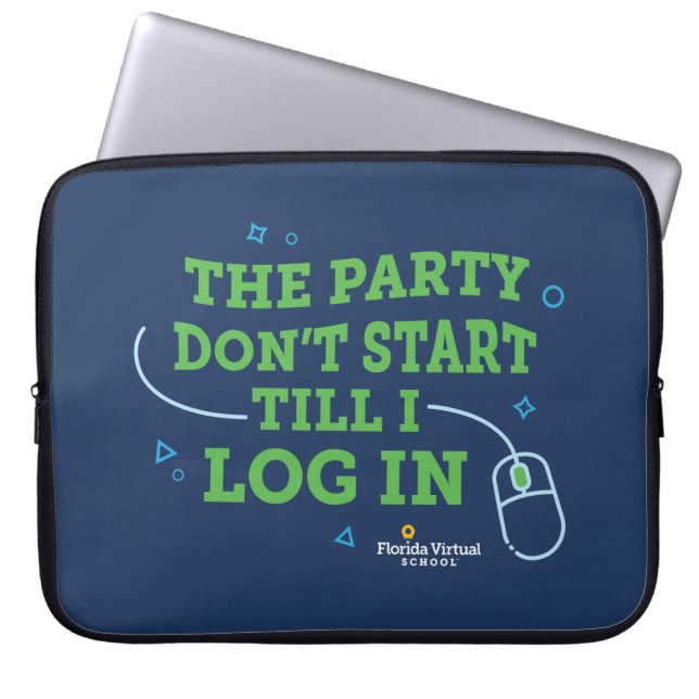FLVS The Party Don't Start  Laptop Sleeve (Front)