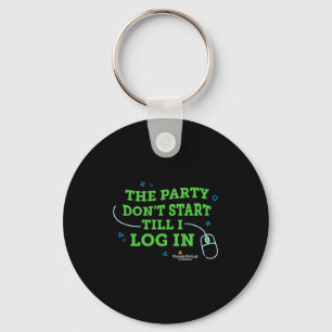 Flvs The Party Dont Start Till I Log In Navy Keychain
