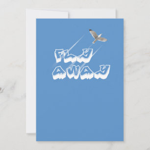 Fly away