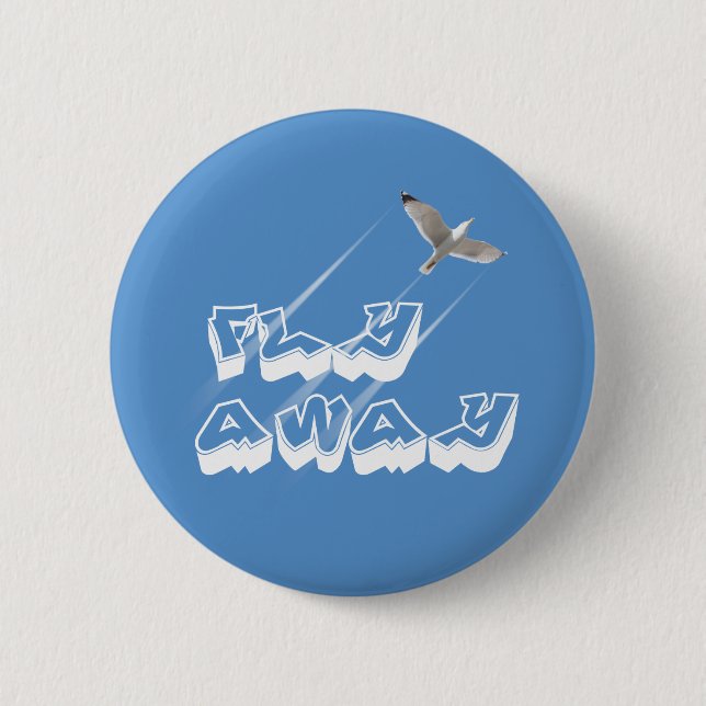 Fly away 2 inch round button (Front)
