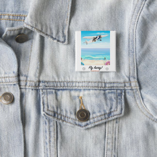 Fly away vintage cartoon travel poster 2 inch square button