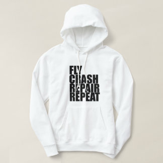 Fly, Crash, Repair, Repeat Hoodie