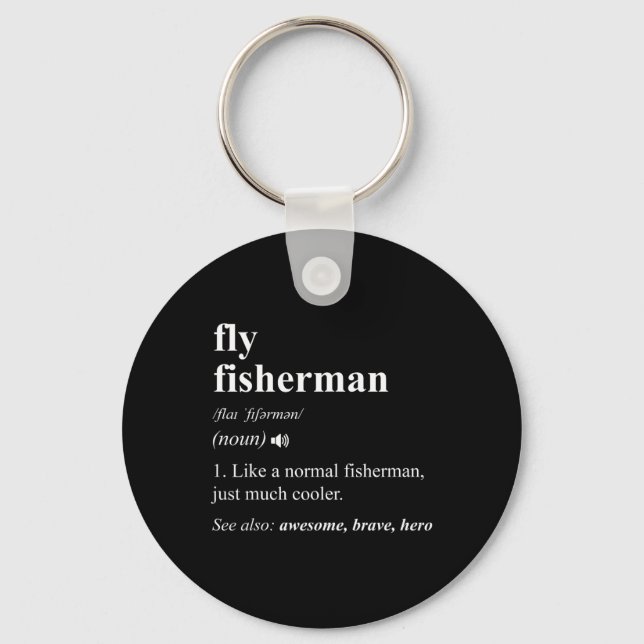 Fly Fisherman Definition Funny Fly Fishing  Keychain (Front)