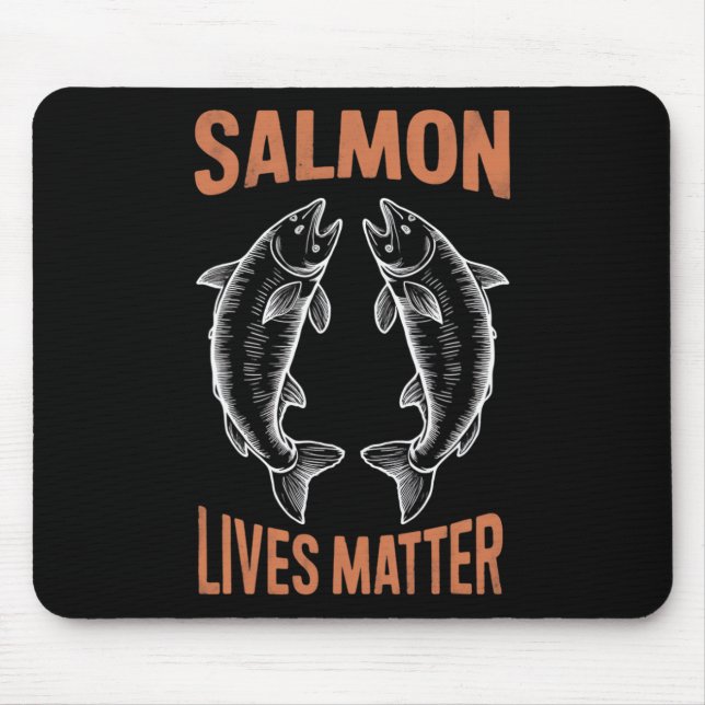 Fly Fishing Fish Fisherman Salmon Lives Problem By Mouse Pad (Front)