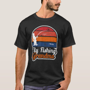 Fly Fishing Grandma Fisher Mom 4 T-Shirt