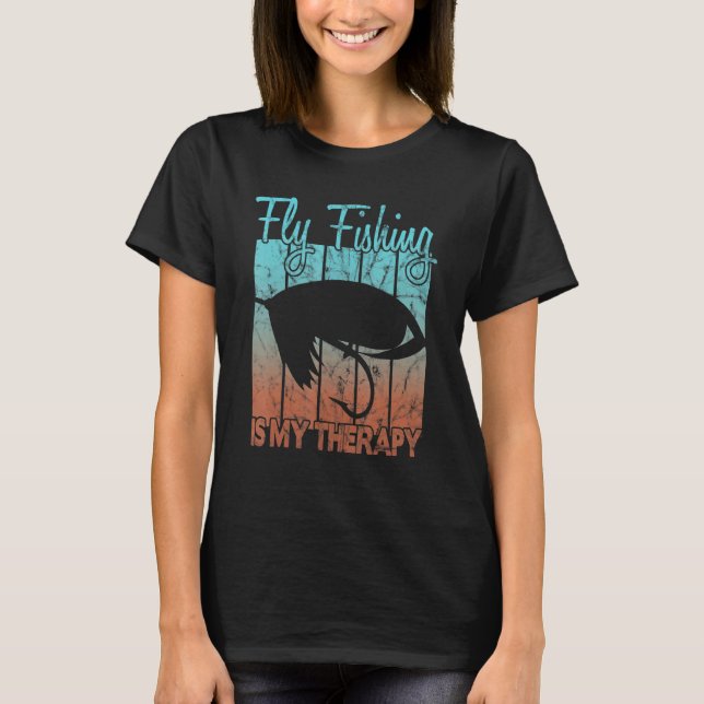 Fly Fishing Is My Therapy T-Shirt (Front)