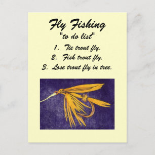 Fly Fishing "to do list" Postcard "Big Yellow May"