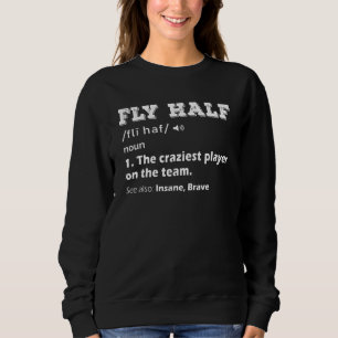 Fly Half Position Rugby Player Football Sports Sweatshirt