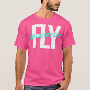 Fly Hellacopters  T-Shirt
