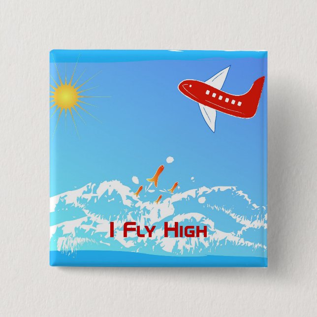 Fly High 2 Inch Square Button (Front)