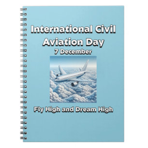 Fly High and Dream High. Civil Aviation Day Notebook