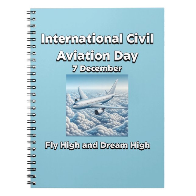 Fly High and Dream High. Civil Aviation Day Notebook (Front)