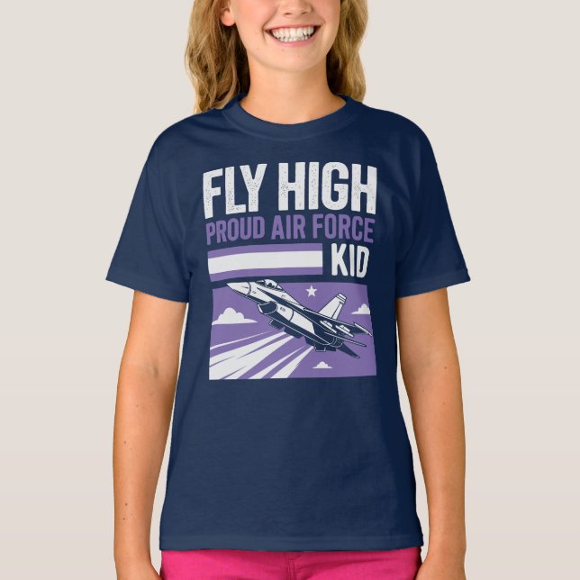 Fly High – Proud Air Force Kid T-Shirt (Front)