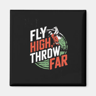 Fly High, Throw Far - Disc Golf Enthusiast Design  Magnet