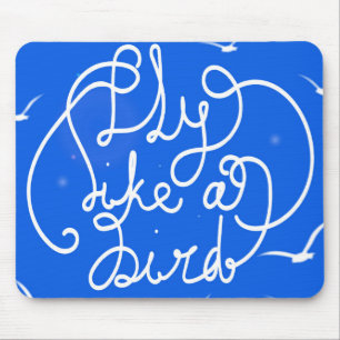Fly Like A Bird Mouse Pad