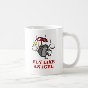 fly like an igel coffee mug