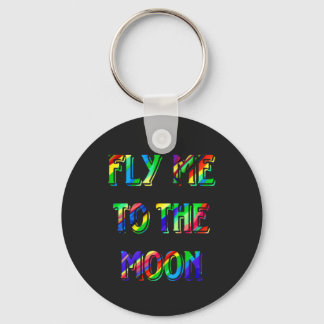 fly me to the moon colours T-Shirt Keychain