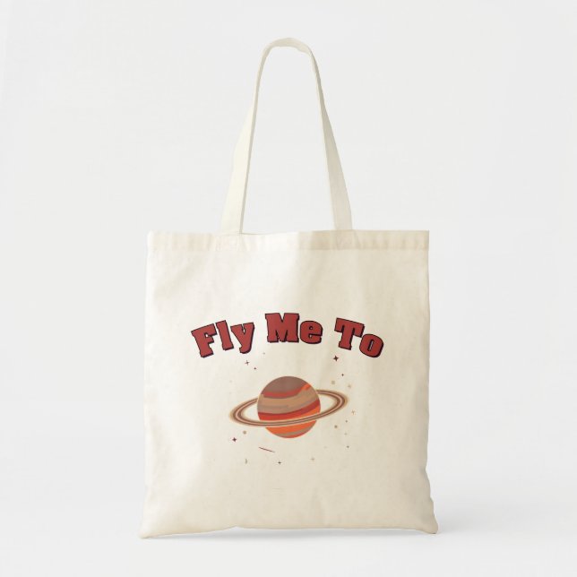 Fly Me To Tote Bag (Front)