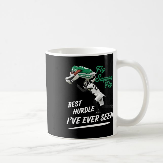 Fly Saquon Fly Best Hundle I've Ever Seen Eagles B Coffee Mug (Right)
