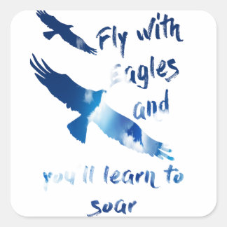 Fly with eagles square sticker