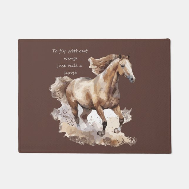 Fly Without Wings Just Ride a Horse Custom Doormat (Front)