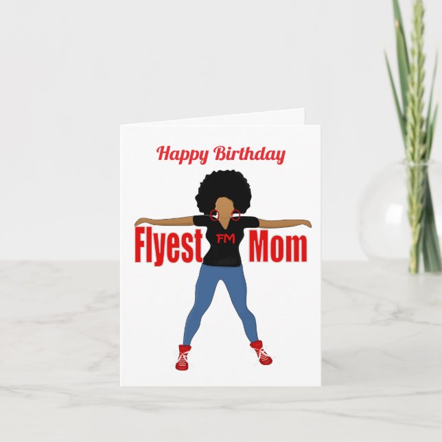 Flyest Mom African American Birthday Card (Front)