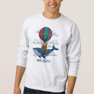 Flying Blue Whale with Hot Air Balloon Sweatshirt