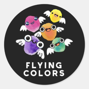 Flying Colours Funny Colourful Wings Pun Dark BG Classic Round Sticker