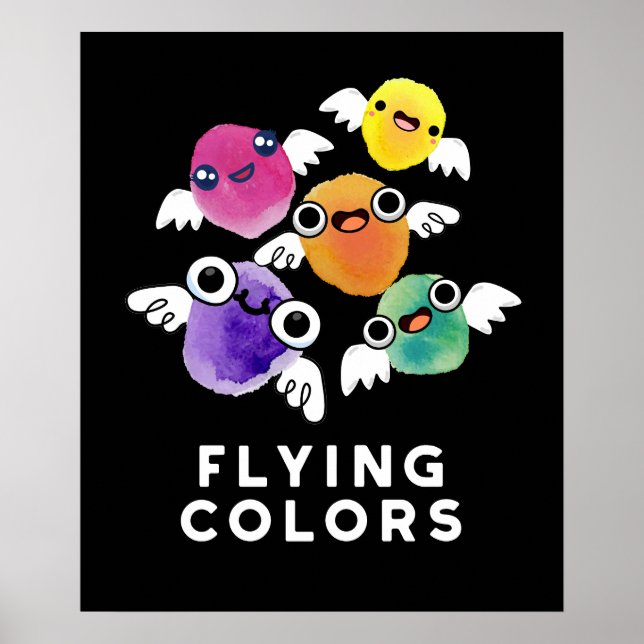 Flying Colours Funny Colourful Wings Pun Dark BG Poster (Front)
