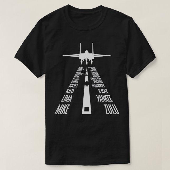 Flying F15 Eagle Pilot Landing Phonetic Alphabet R T-Shirt (Design Front)