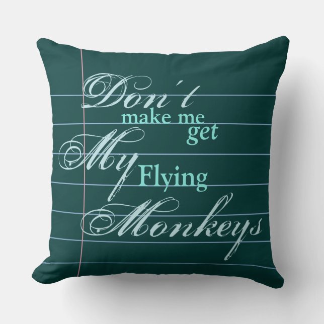 "Flying Monkeys" Snarky, but beautiful, Note Paper Throw Pillow (Front)