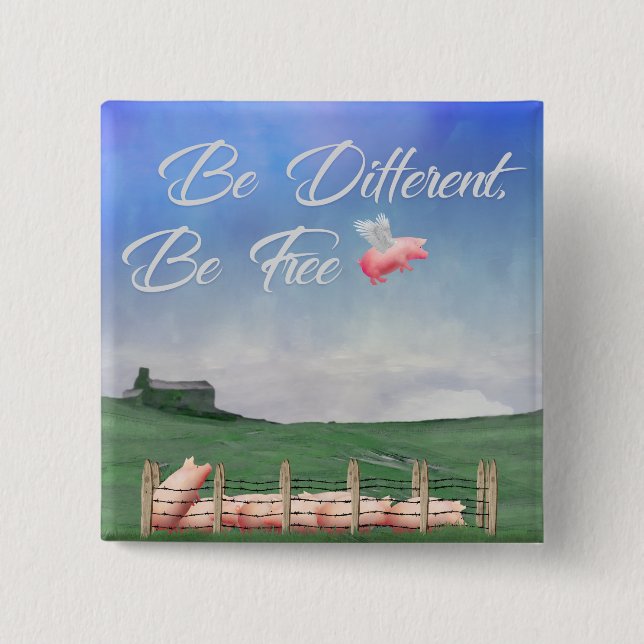 Flying Pig Be Different 2 Inch Square Button (Front)