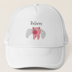Flying Pig Believe Trucker Hat