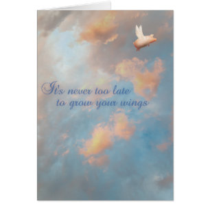 flying pig card-never too late to grow your wings