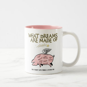 Flying Pig Cuts-What Dreams Are Made Of Two-Tone Coffee Mug
