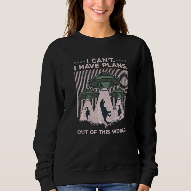 Flying Saucer For An Ufo Hunter Sweatshirt (Front)
