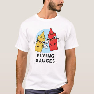 Flying Sauces Funny Food Pun T-Shirt