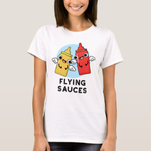 Flying Sauces Funny Food Pun T-Shirt