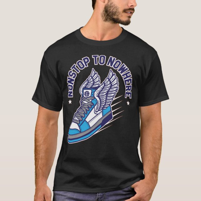 Flying sneakers with wings nonstop to nowhere T-Shirt (Front)