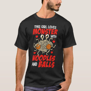 Flying Spaghetti Monster Girl Loves Monsters Noodl T-Shirt