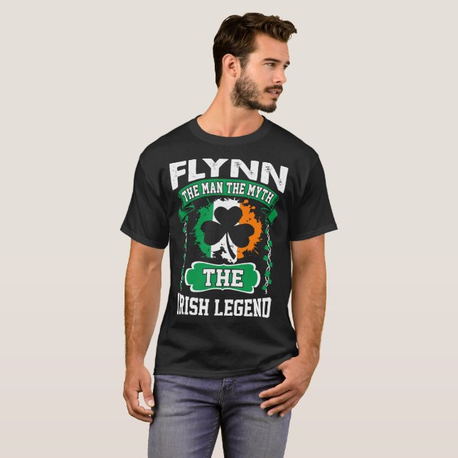 Flynn The Man The Myth Irish Legend St Patricks T-Shirt (Front Full)
