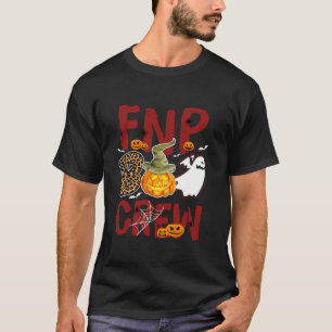 FNP Boo Crew Halloween Family Nurse Practitioner M T-Shirt